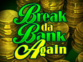 MegaSpin — Break da Bank Again